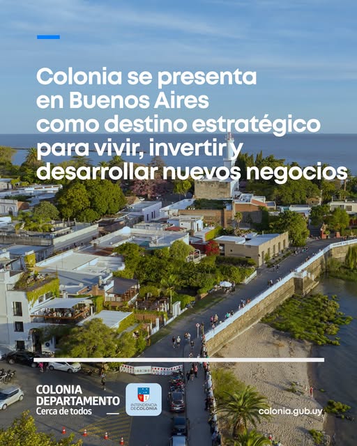 Colonia se presenta en Buenos Aires como destino estratégico